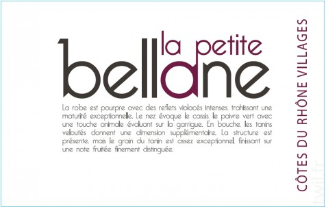 Cotes du Rhone Villages "Petite Bellane", Clos Bellane