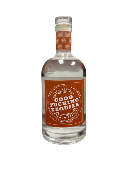 Good Fucking Tequila