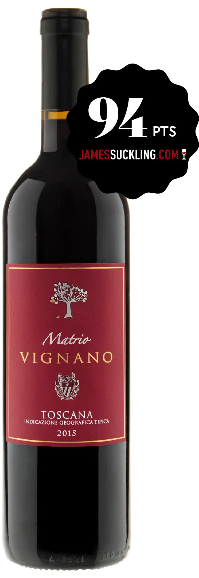 Matrio Vignano Toscana 2015