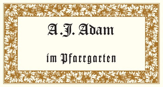 Im Pfarrgarten Riesling Feinherb, A.J. Adam