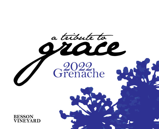 Grenache 'Besson Vyd', A Tribute to Grace 2022