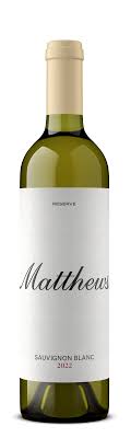 Matthews Sauvignon Blanc Reserve 2022
