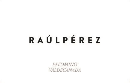 Palomino 'Raul Perez', Bodegas y Vinedos Raul Perez 2020