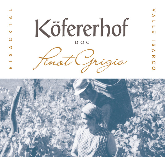 Pinot Grigio Valle Isarco, Kofererhof