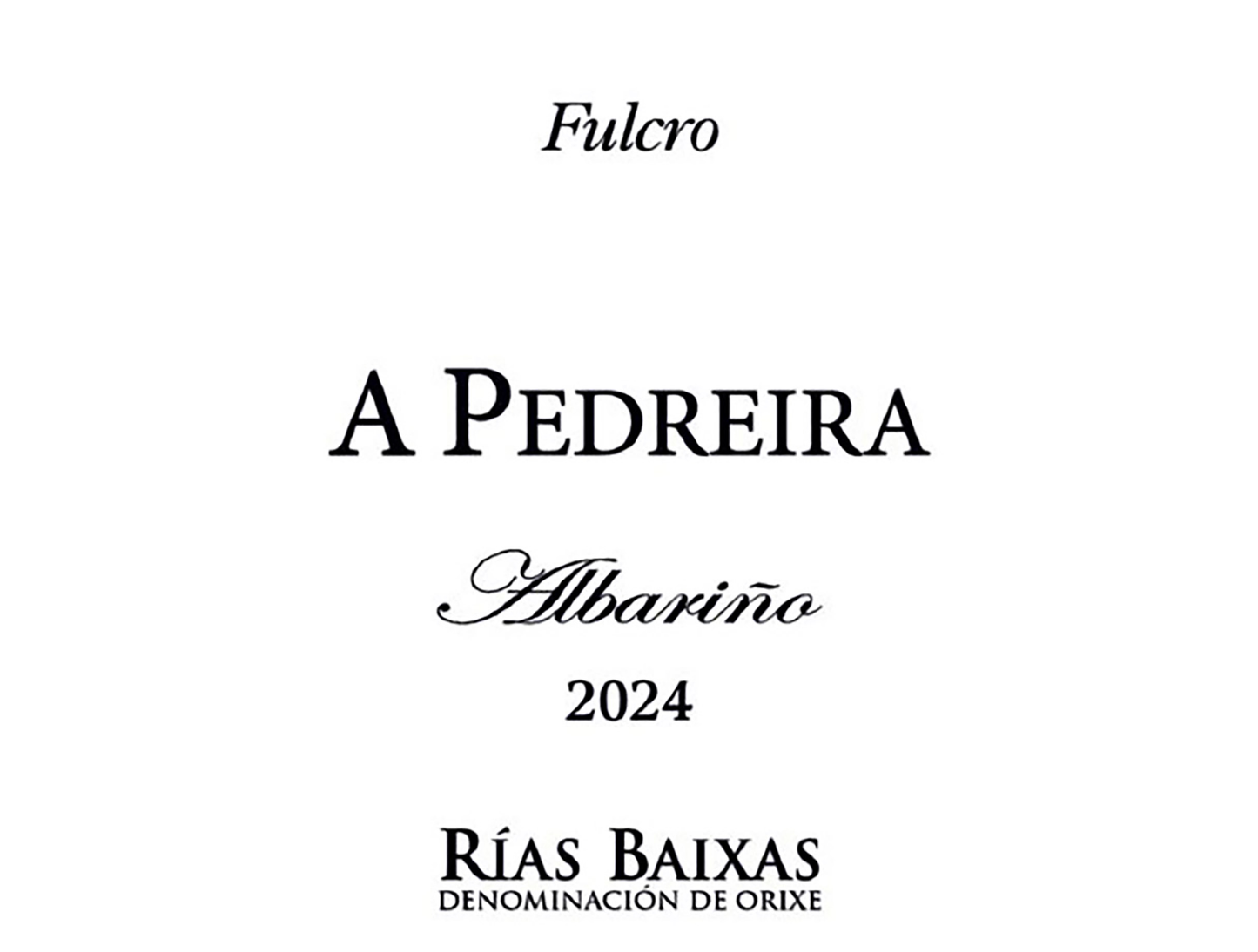 Rias Baixas Albarino 'A Pedreira', Bodegas Fulcro