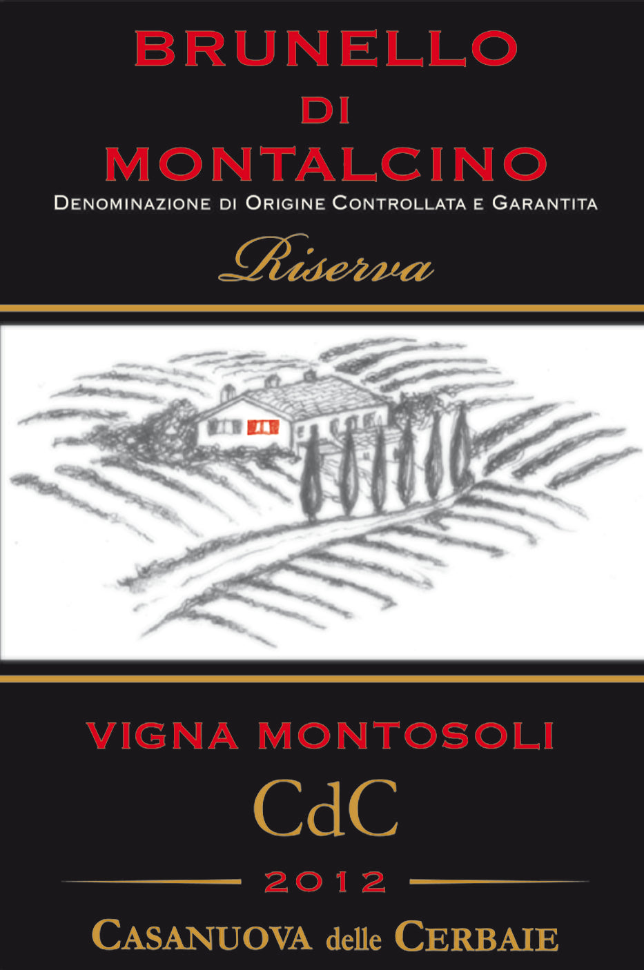 Brunello di Montalcino Riserva 'Vigna Montosoli', Casanuova delle Cerbaie 2012